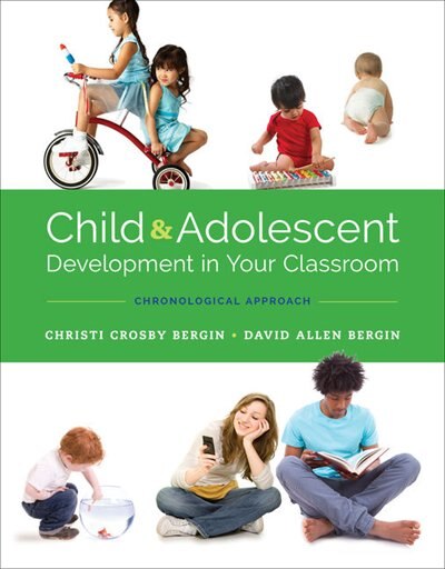 Front cover_Child And Adolescent Development In Your Classroom, Chronological Approach