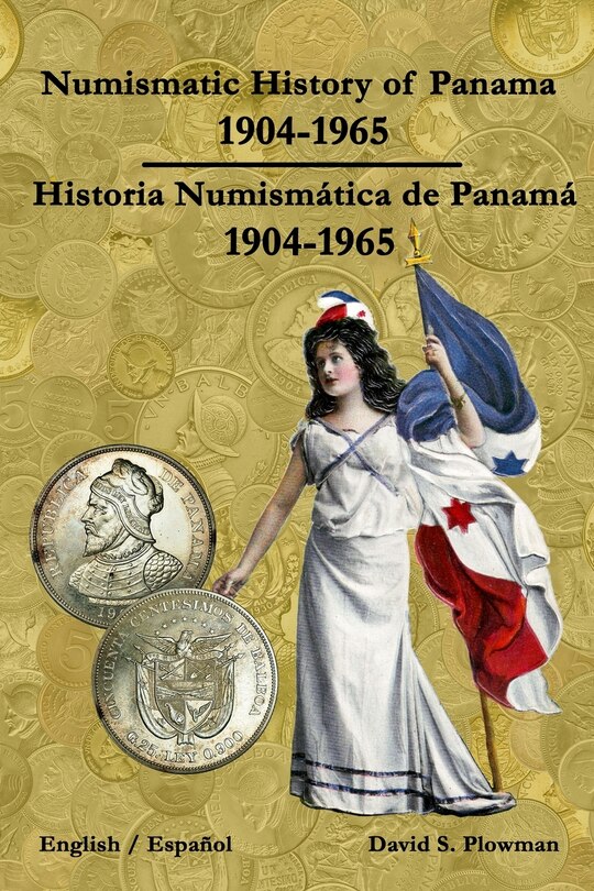 Couverture_Numismatic History of Panama 1904-1965 Historia Numismática de Panamá 1904-1965 Color PB