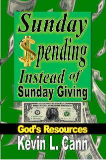 Front cover_Sunday Spending Instead Of Sunday Giving