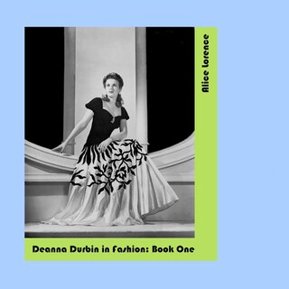 Front cover_Deanna Durbin in Fashion