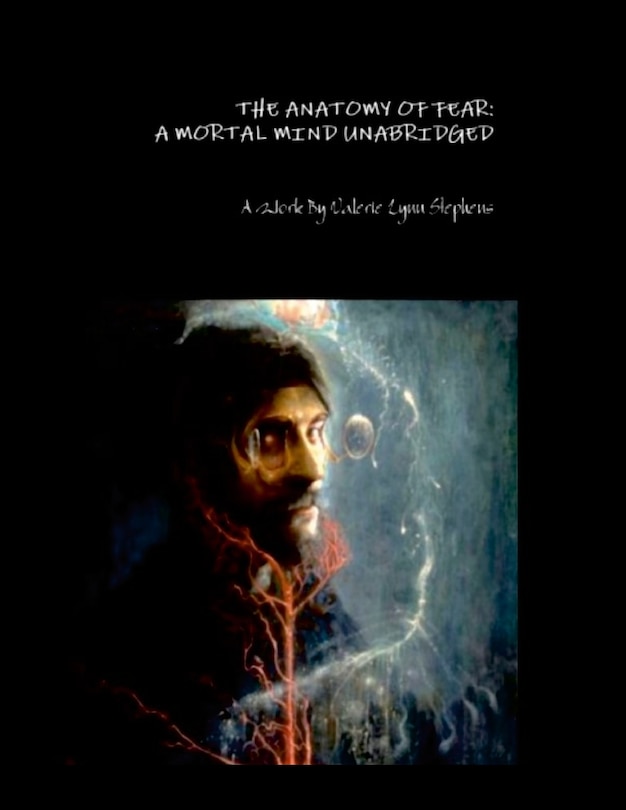 The Anatomy of Fear: A Mortal Mind Unabridged