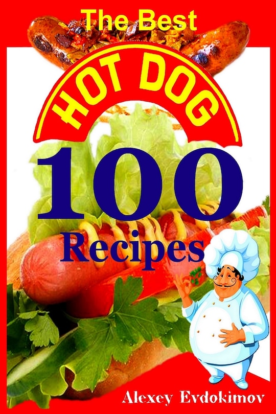 Couverture_The Best Hot Dog 100 Recipes