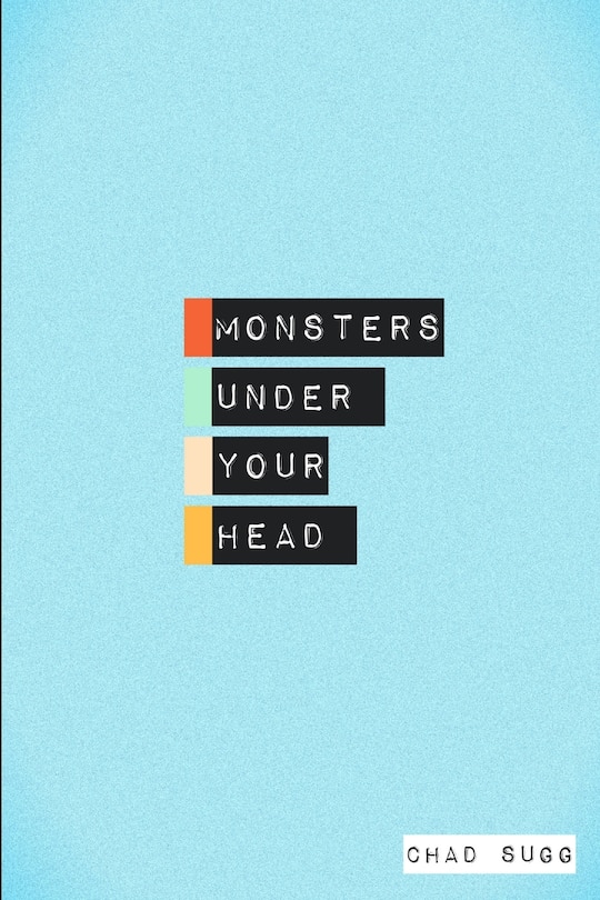 Front cover_Monsters Under Your Head