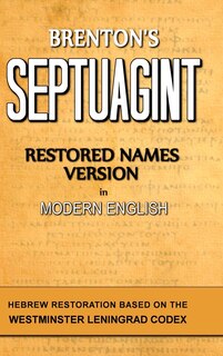Couverture_Brenton's Septuagint, Restored Names Version, Volume 1