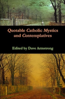 Front cover_Quotable Catholic Mystics and Contemplatives