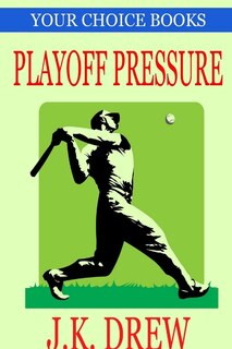Front cover_Playoff Pressure (Your Choice Books #3)