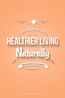 Front cover_Healthier Living Naturally