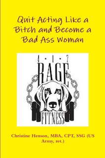 Front cover_Quit Acting Like A Bitch And Become A Bad Ass Woman