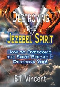 Front cover_Destroying the Jezebel Spirit