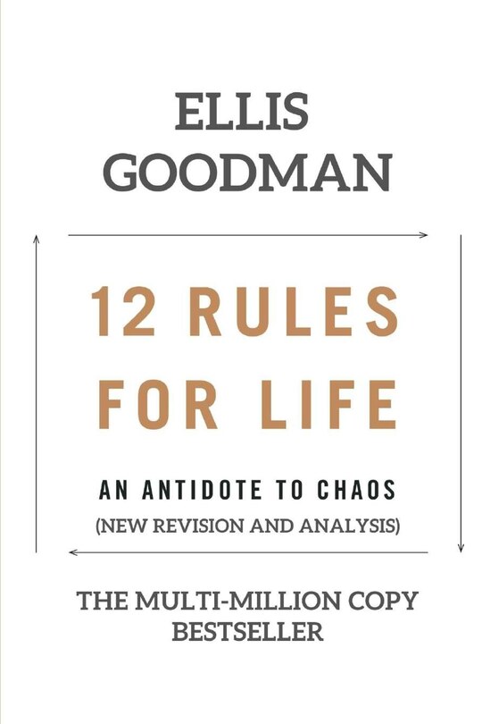 12 Rules for Life: An Antidote to Chaos (A Concise and Analysis)