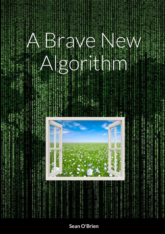 Front cover_A Brave New Algorithm