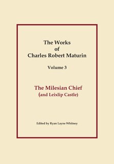 Front cover_The Milesian Chief, Works of Charles Robert Maturin, Vol. 3