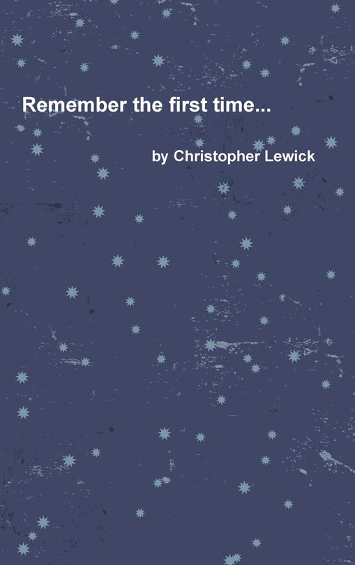 Front cover_Remember the first time...