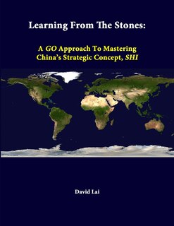 Learning From The Stones: A GO Approach To Mastering China's Strategic Concept, SHI