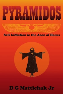 Couverture_Pyramidos- Self Initiation in the Aeon of Horus