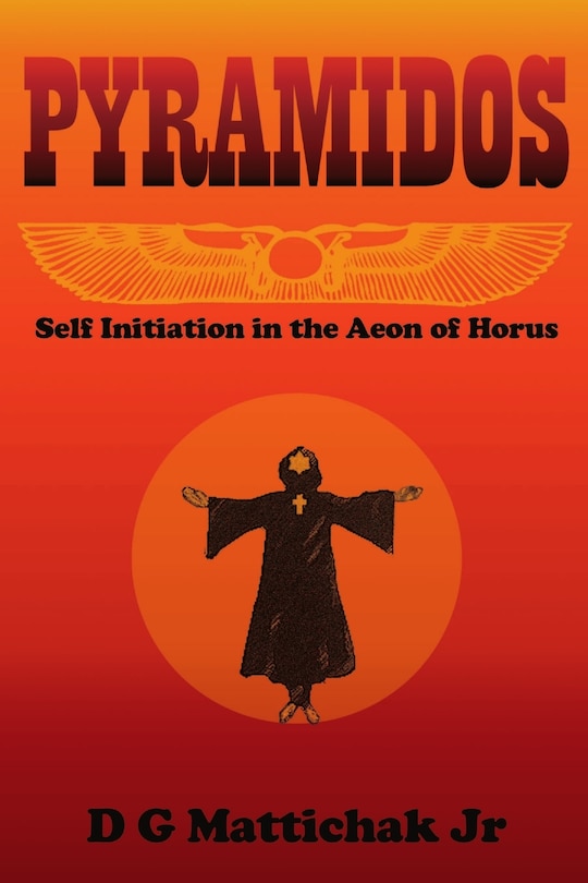 Couverture_Pyramidos- Self Initiation in the Aeon of Horus