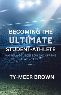 Couverture_Becoming The Ultimate Student-Athlete