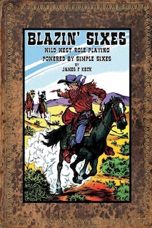 Front cover_Blazin' Sixes