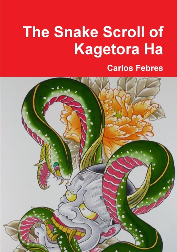 Front cover_The Snake Scroll of Kagetora Ha