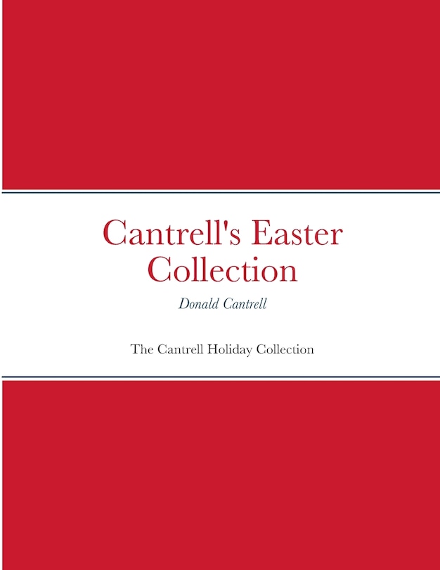 Cantrell's Easter Collection: The Cantrell Holiday Collection