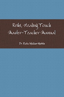 Reiki Master-Teacher Manual