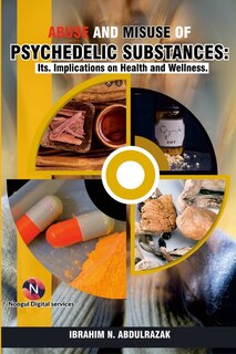 Front cover_Abuse and Misuse of Psychedelic Substances
