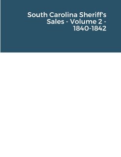 Front cover_South Carolina Sheriff's Sales - Volume 2 - 1840-1842