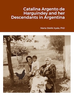 Couverture_Catalina Argento de Harguindey and her Descendants in Argentina
