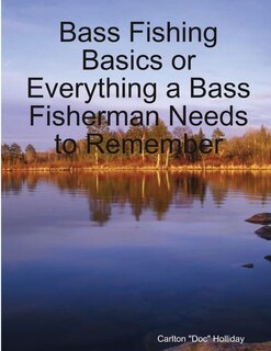 Couverture_Bass Fishing Basics or Everything a Bass Fisherman Needs to Remember