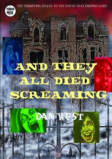Front cover_And They All Died Screaming