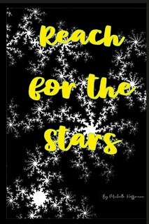 Reach For The Stars: Collection of Haiku, Senryu, and Free Verse Poetry