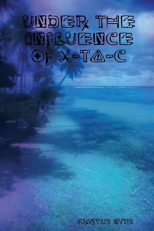 Couverture_under the influence of X-TA-C
