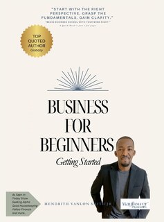 Business for Beginners: Getting Started