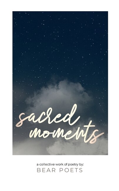 Front cover_Bear Poets Sacred Moments