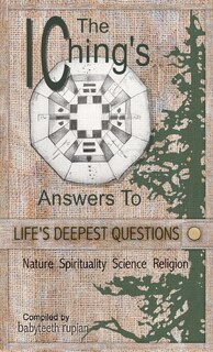 Couverture_The I Ching's Answers To Life's Deepest Questions