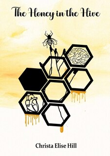 Front cover_The Honey in the Hive