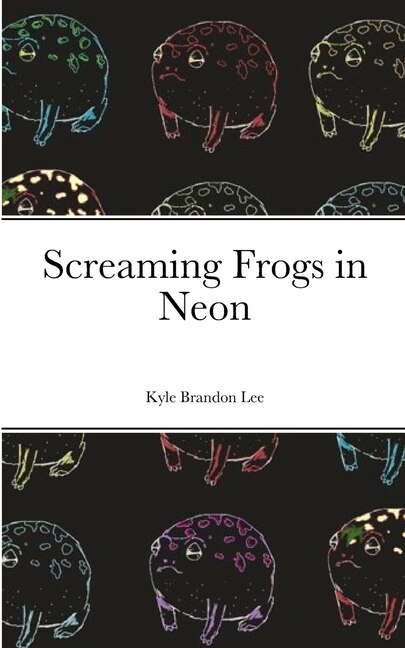 Front cover_Screaming Frogs in Neon