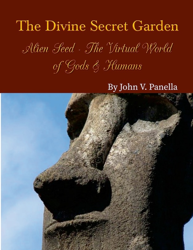 Front cover_The Divine Secret Garden - Alien Seed - The Virtual World of Gods & Humans PAPERBACK