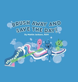 Front cover_Brush Away and Save the Day