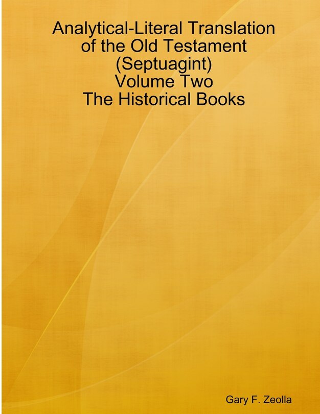 Couverture_Analytical-Literal Translation of the Old Testament (Septuagint) - Volume Two - The Historical Books