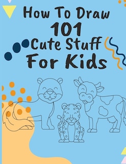 Couverture_How to Draw 101 Cute Stuff