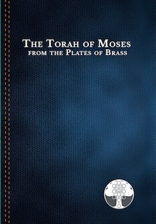 Couverture_The Torah of Moses from the Plates of Brass