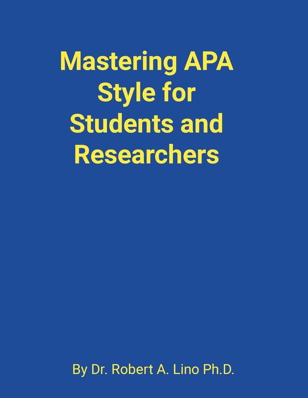 Front cover_Mastering APA Style for Students and Researchers