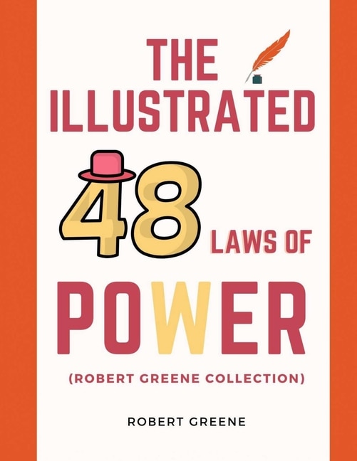Front cover_The Illustrated 48 Laws Of Power (Robert Greene Collection)