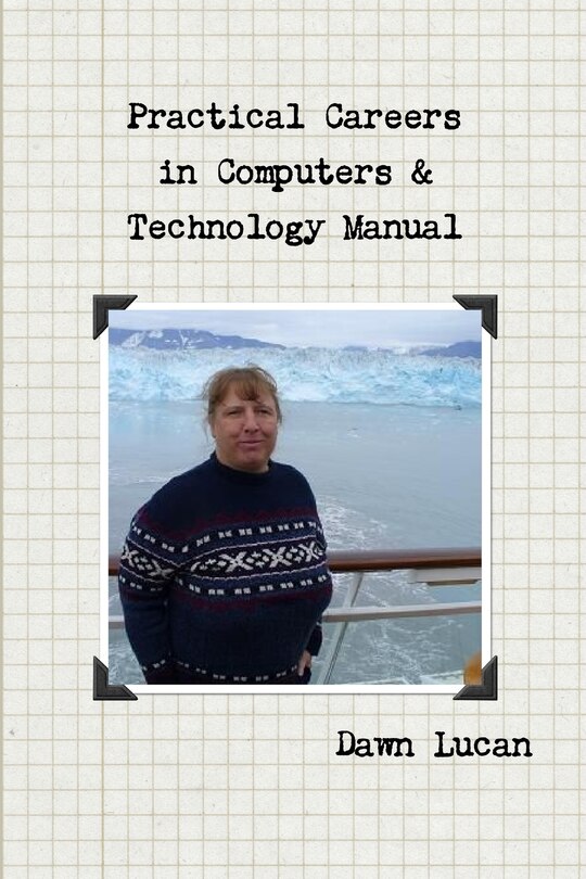 Front cover_Practical Careers in Computers & Technology Manual