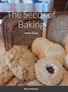 Front cover_The Seeds of Baking