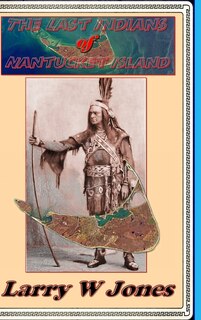 Couverture_The Last Indians Of Nantucket Island