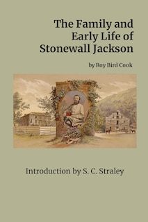 Couverture_The Family and Early Life of Stonewall Jackson
