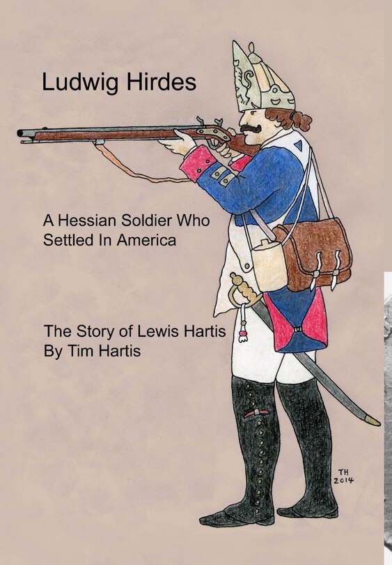Front cover_Ludwig Hirdes, A Hessian Soldier Who Settled In America