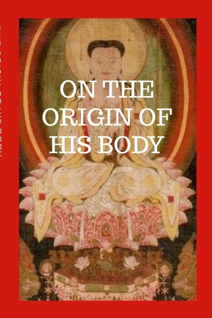 Front cover_On The Origin Of His Body